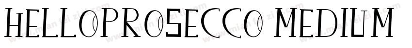 HelloProsecco Medium字体转换